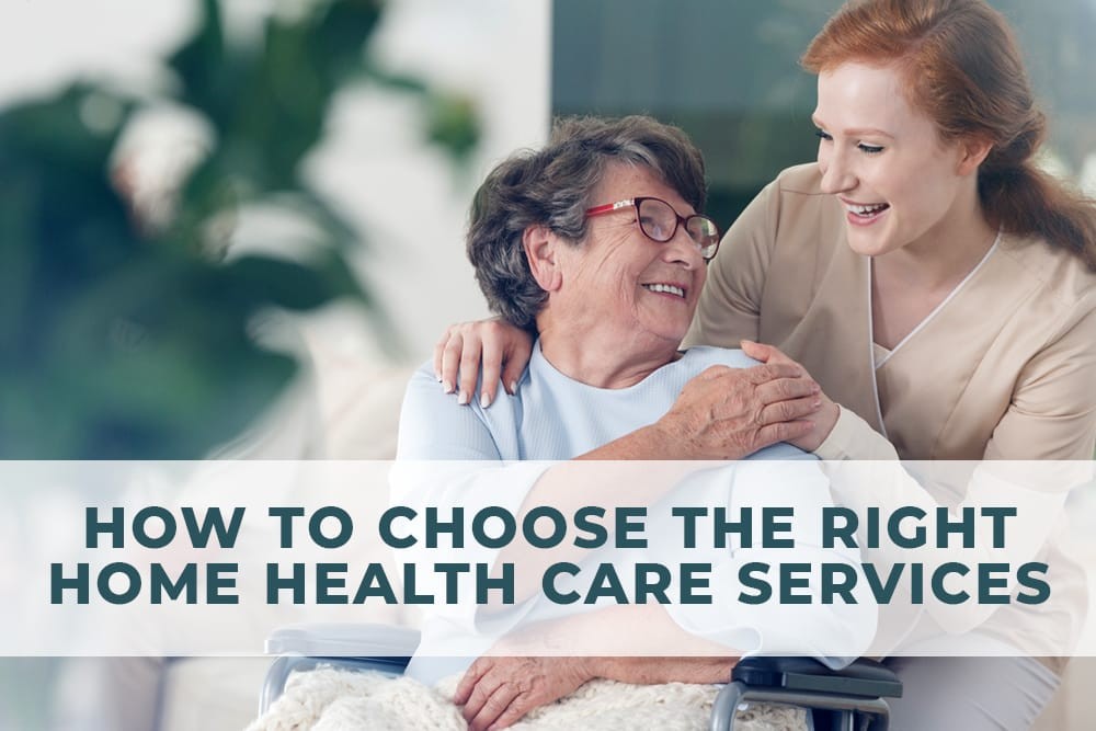 How to Choose the Right Home Care Service